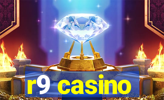 r9 casino